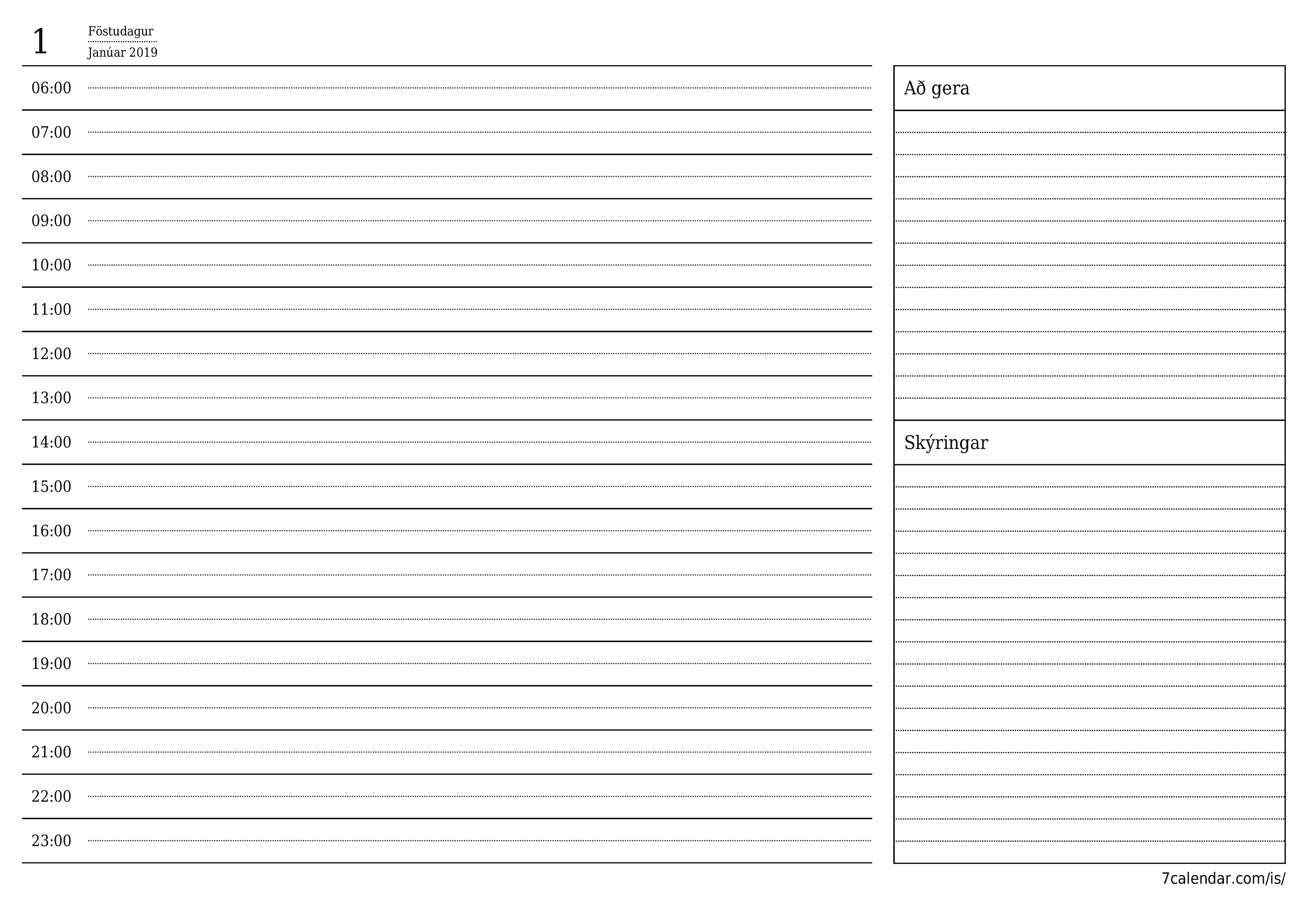 Tómur daglegur skipuleggjandi fyrir daginn Janúar 2019 með athugasemdum, vistaðu og prentaðu á PDF PNG Icelandic