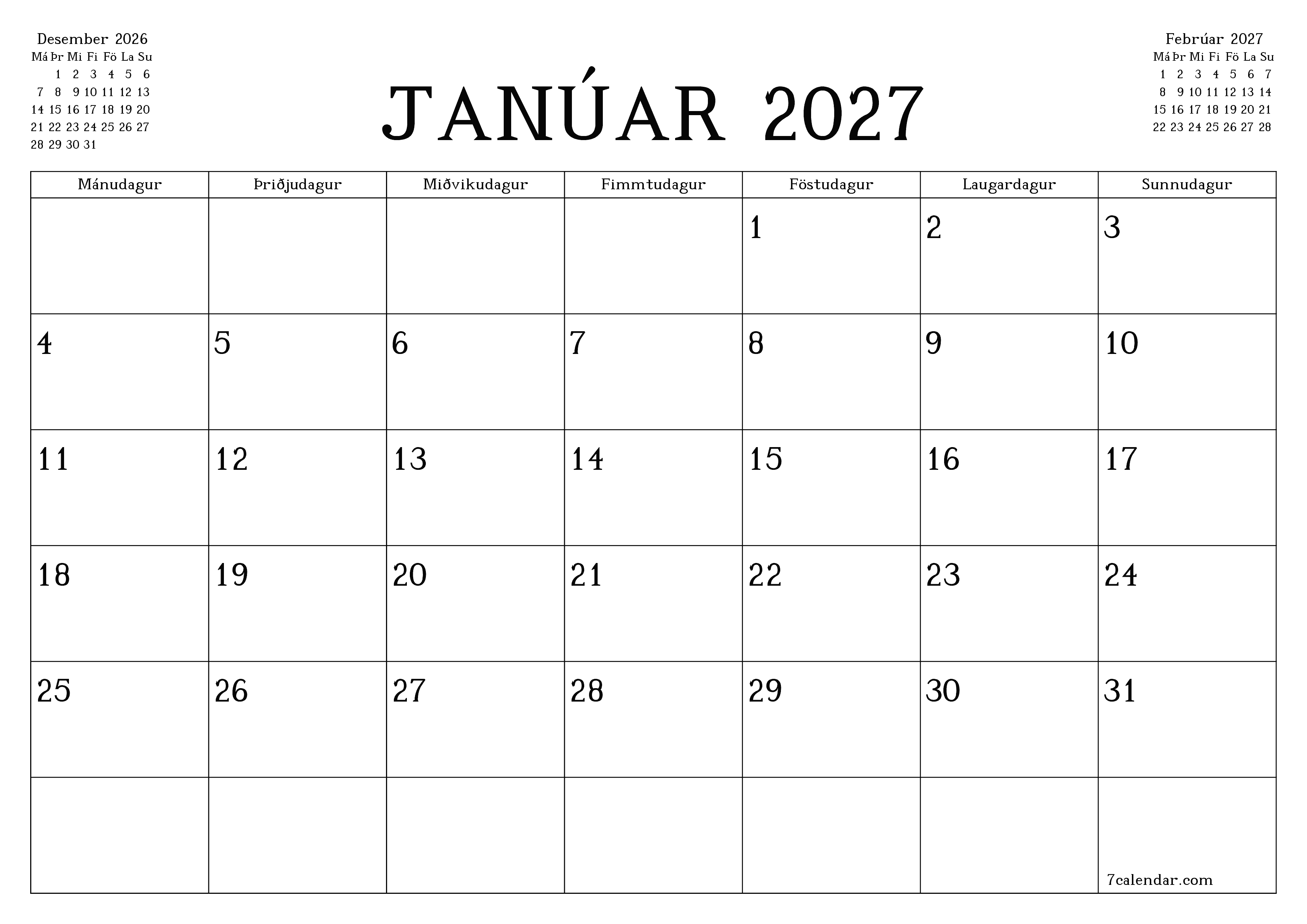 Tómur mánaðarlegur skipuleggjandi fyrir mánuðinn Janúar 2027 með athugasemdum, vista og prenta á PDF PNG Icelandic
