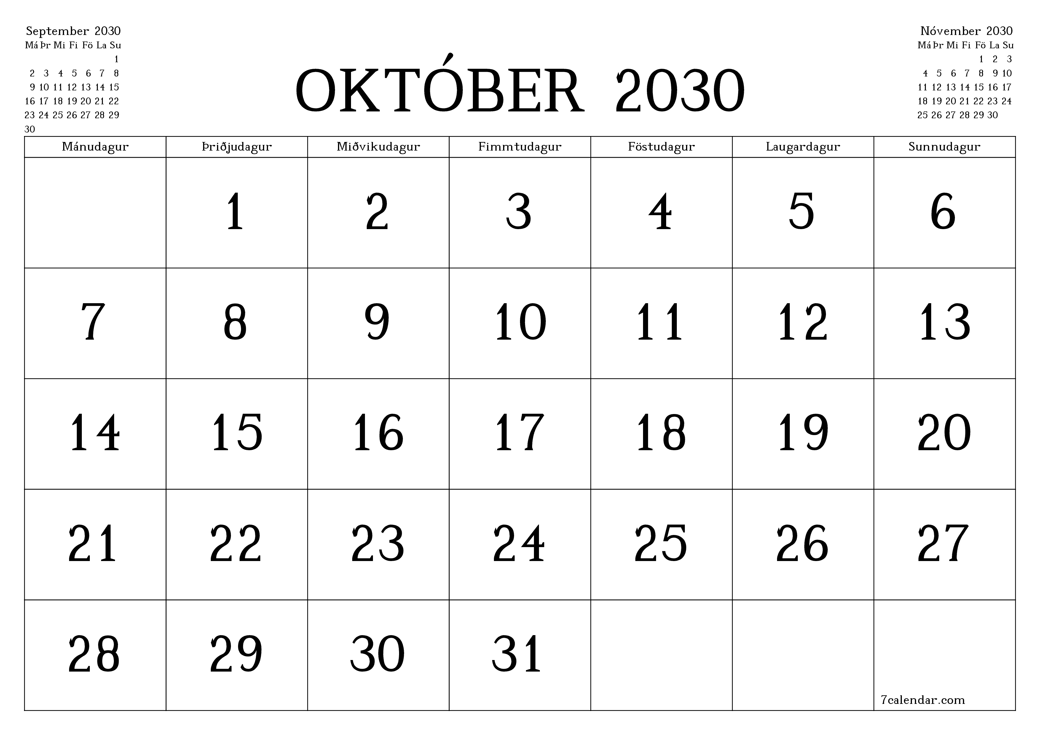 Tómur mánaðarlegur skipuleggjandi fyrir mánuðinn Október 2030 með athugasemdum, vista og prenta á PDF PNG Icelandic