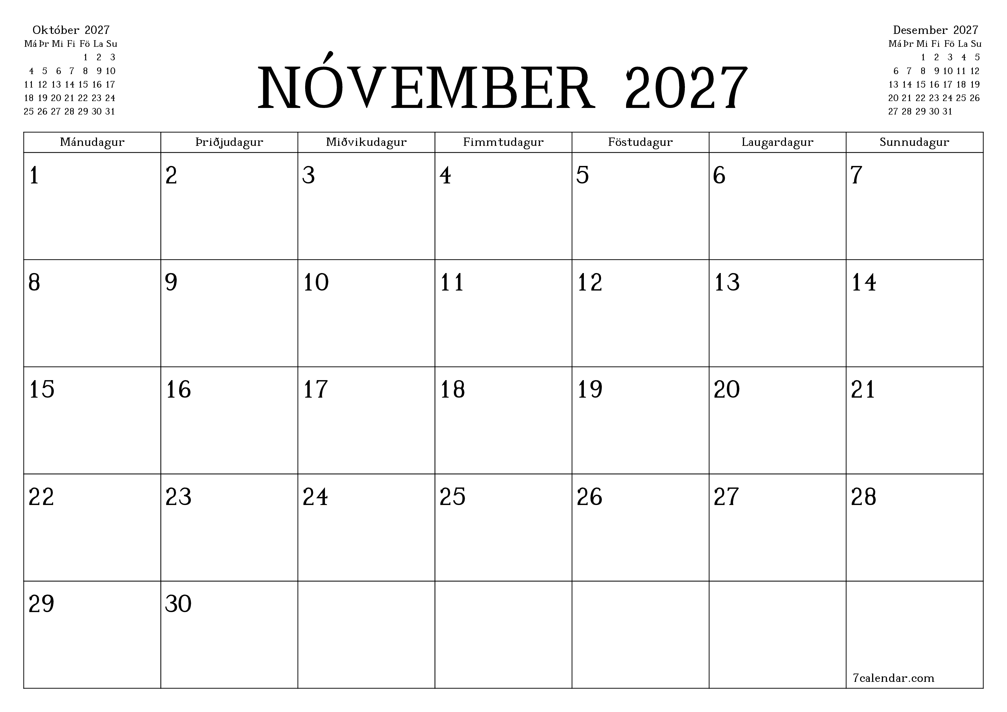 Tómur mánaðarlegur skipuleggjandi fyrir mánuðinn Nóvember 2027 með athugasemdum, vista og prenta á PDF PNG Icelandic