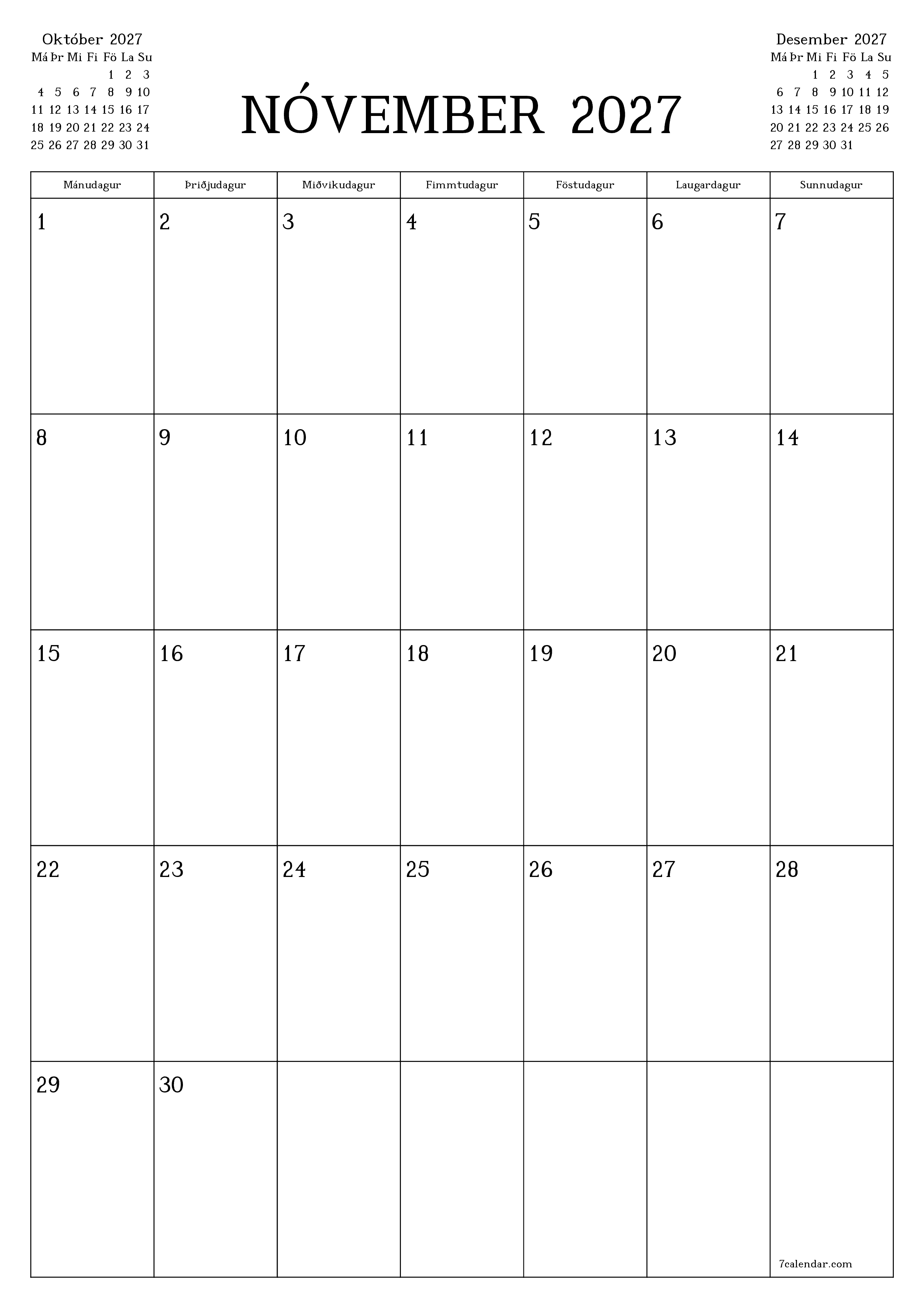 Tómur mánaðarlegur skipuleggjandi fyrir mánuðinn Nóvember 2027 með athugasemdum, vista og prenta á PDF PNG Icelandic