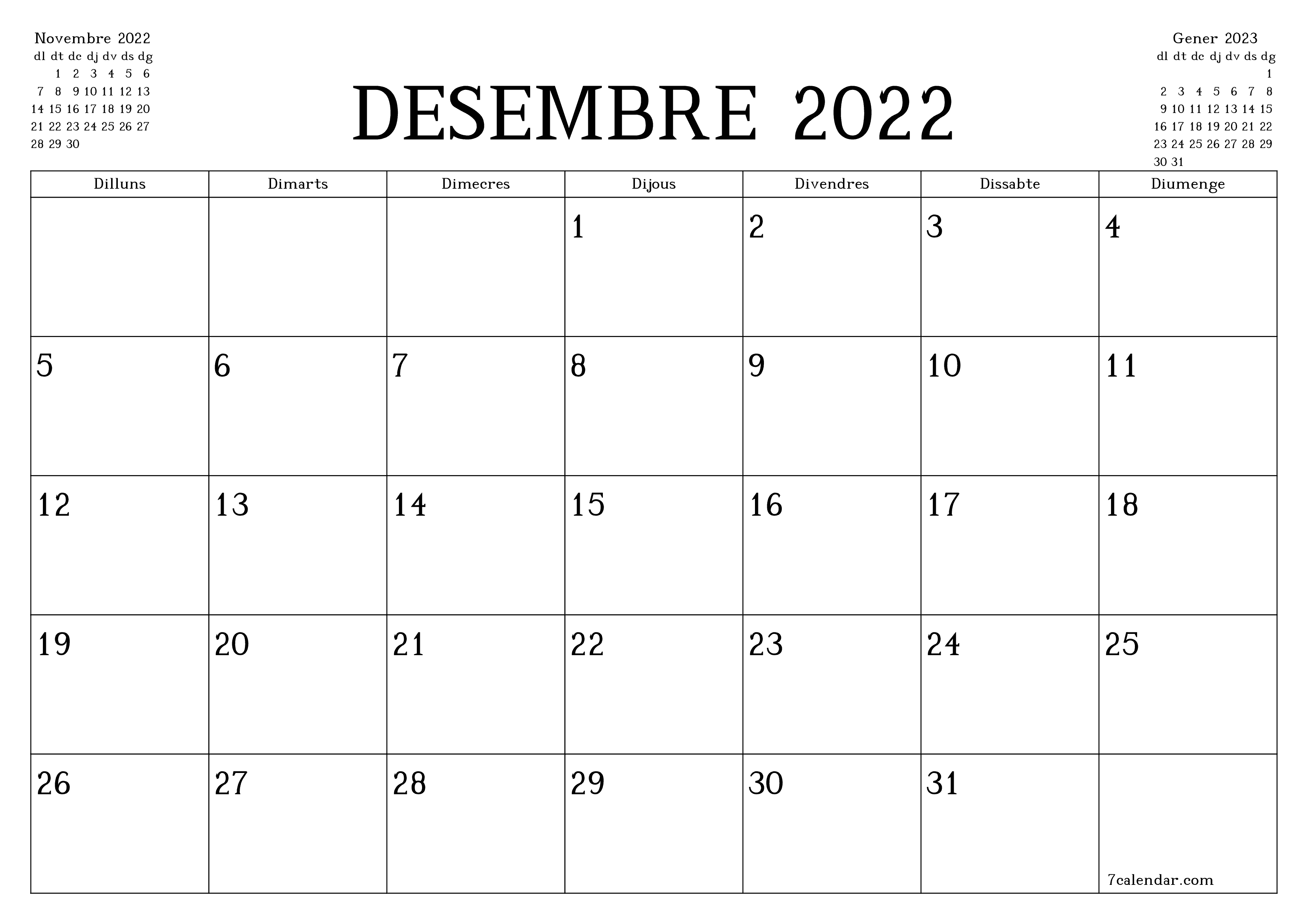 Planificador mensual buit del mes Desembre 2022 amb notes, deseu-lo i imprimiu-lo en format PDF PNG Catalan - 7calendar.com