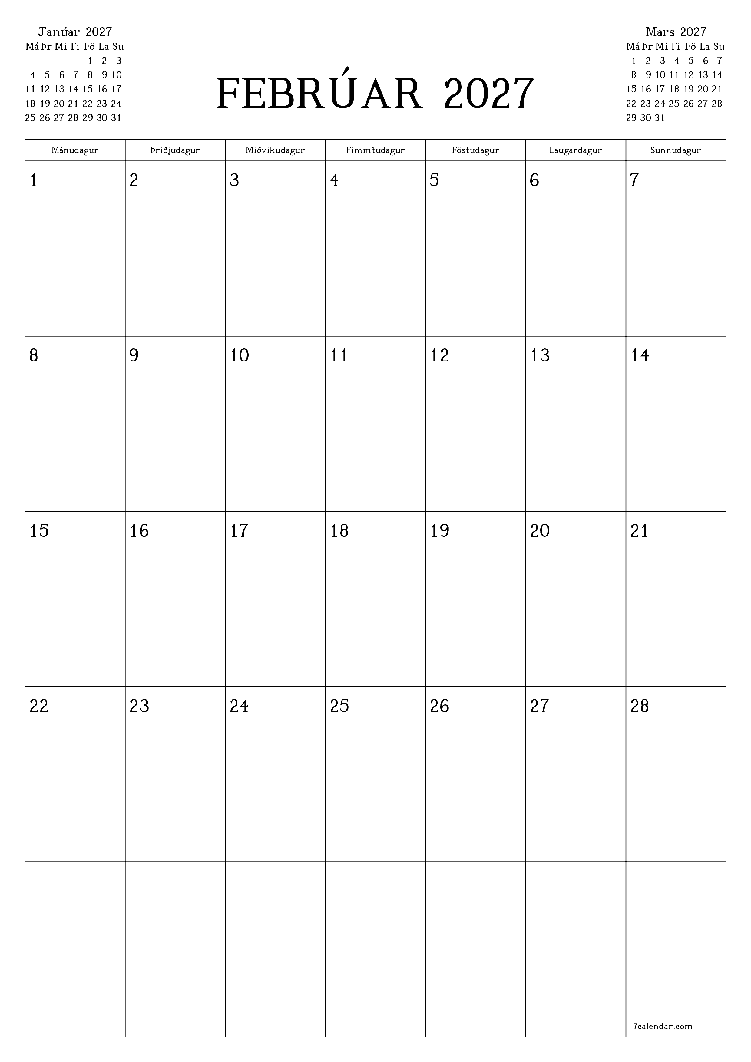 Tómur mánaðarlegur skipuleggjandi fyrir mánuðinn Febrúar 2027 með athugasemdum, vista og prenta á PDF PNG Icelandic