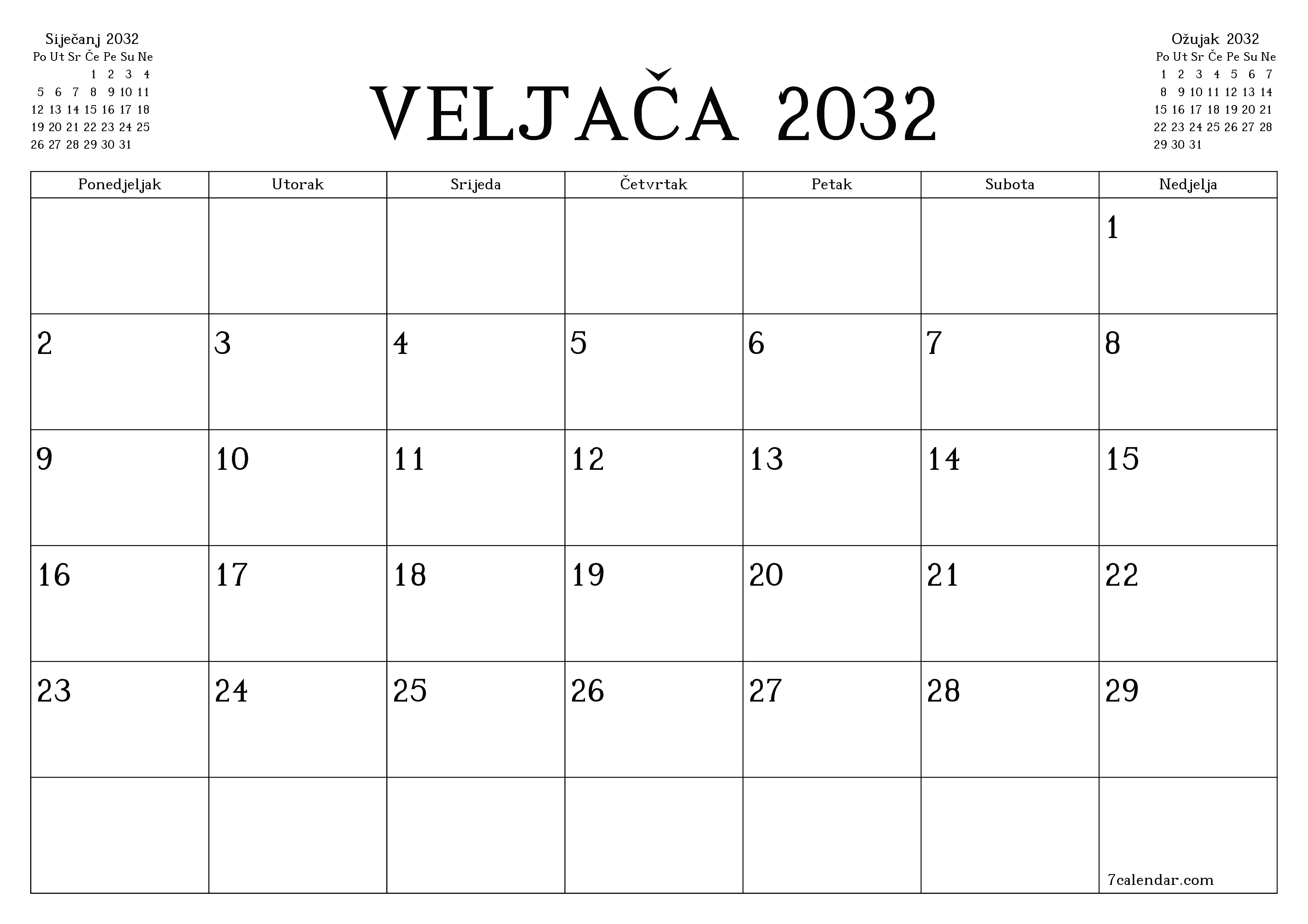 Ispraznite mjesečni planer za mjesec Veljača 2032 s bilješkama, spremite i ispišite u PDF PNG Croatian