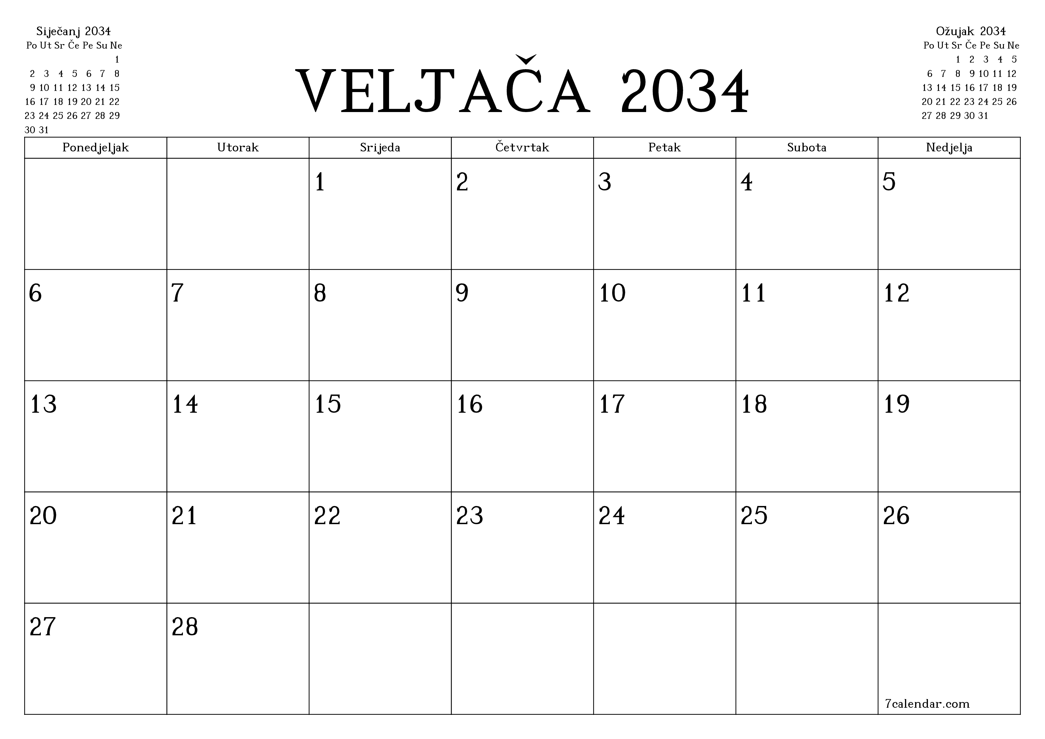 Ispraznite mjesečni planer za mjesec Veljača 2034 s bilješkama, spremite i ispišite u PDF PNG Croatian