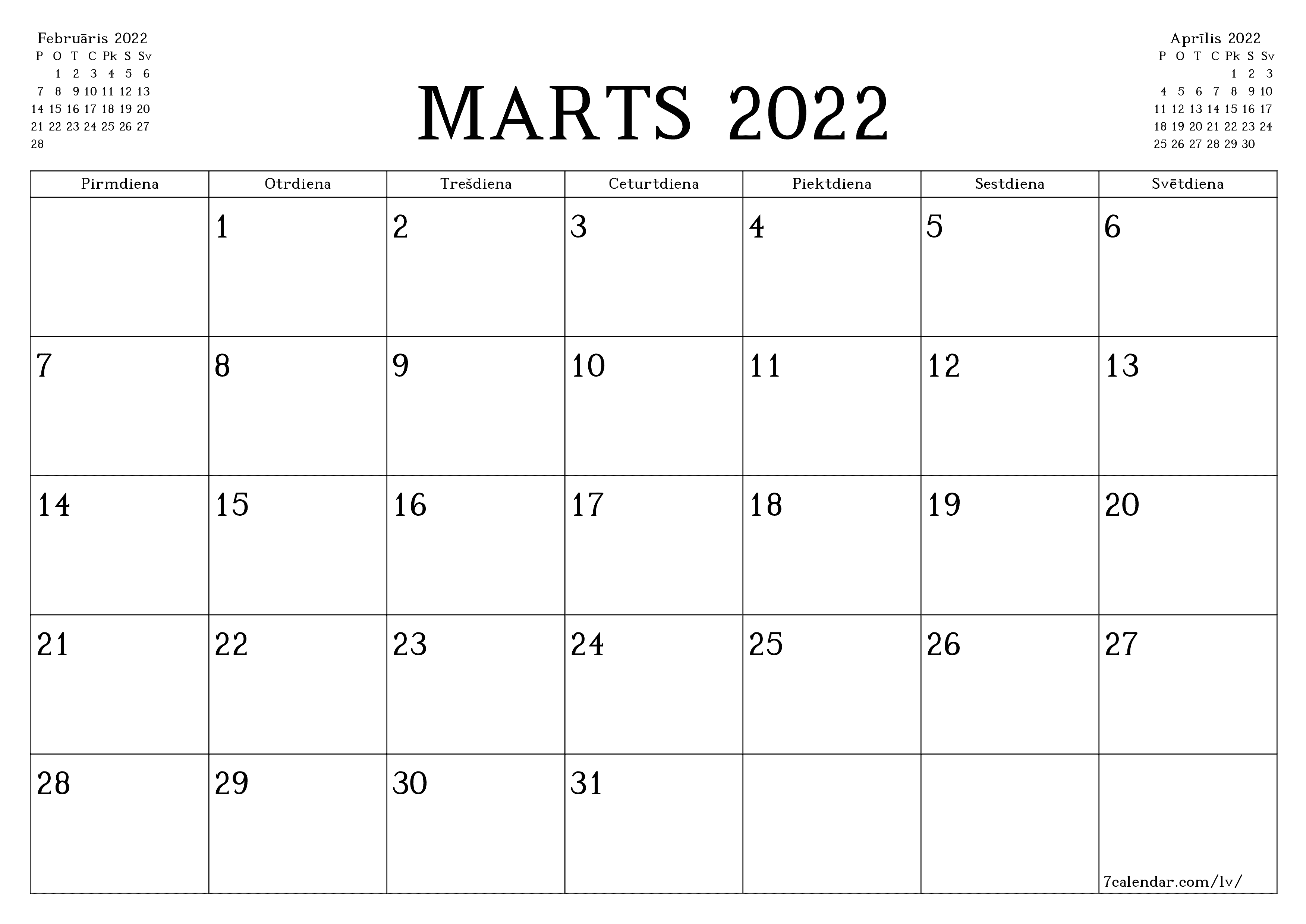 Iztukšot mēneša plānotāju mēnesim Marts 2022 ar piezīmēm, saglabāt un izdrukāt PDF formātā PNG Latvian - 7calendar.com