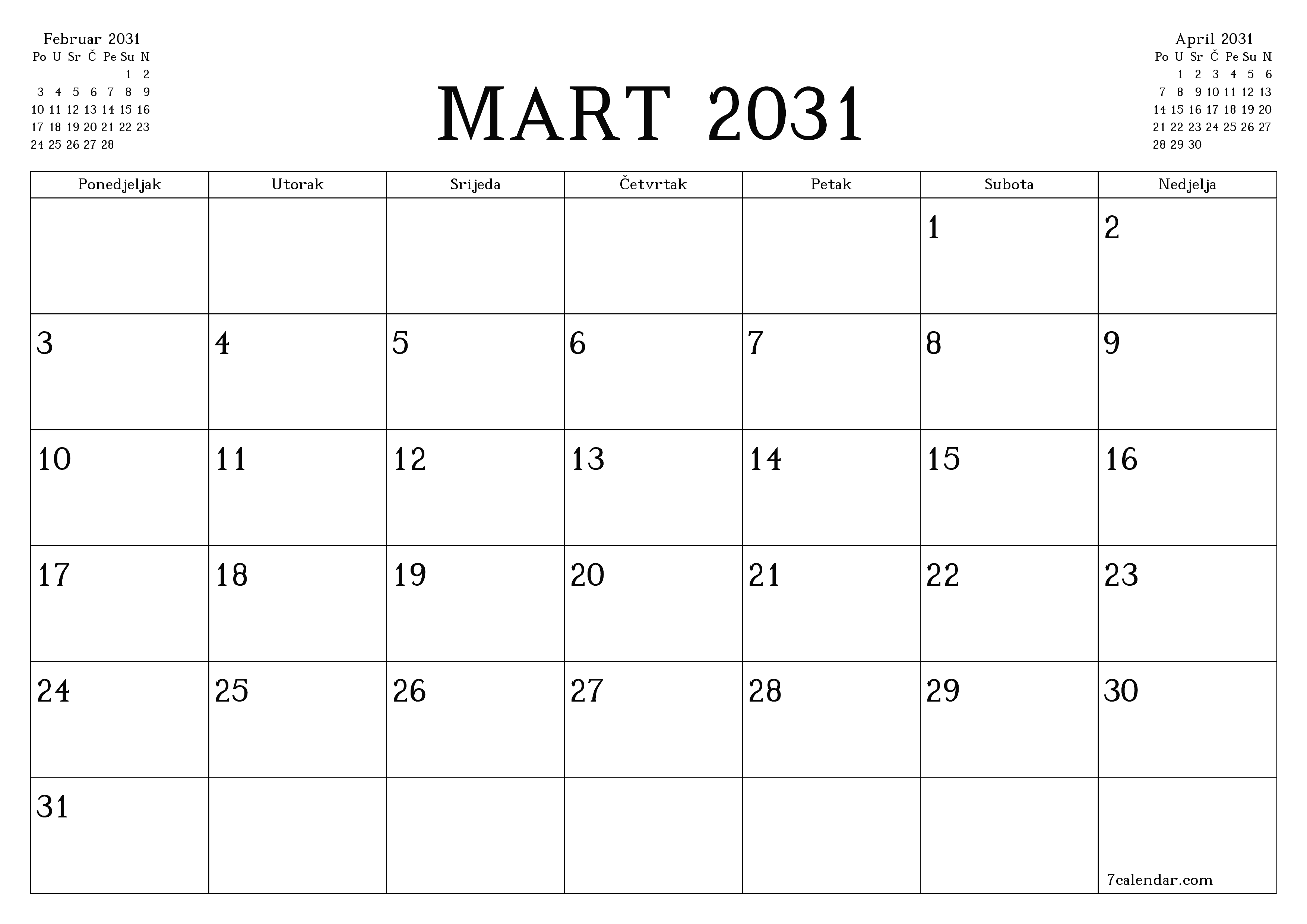 Ispraznite mjesečni planer za mjesec Mart 2031 s bilješkama, spremite i ispišite u PDF PNG Bosnian