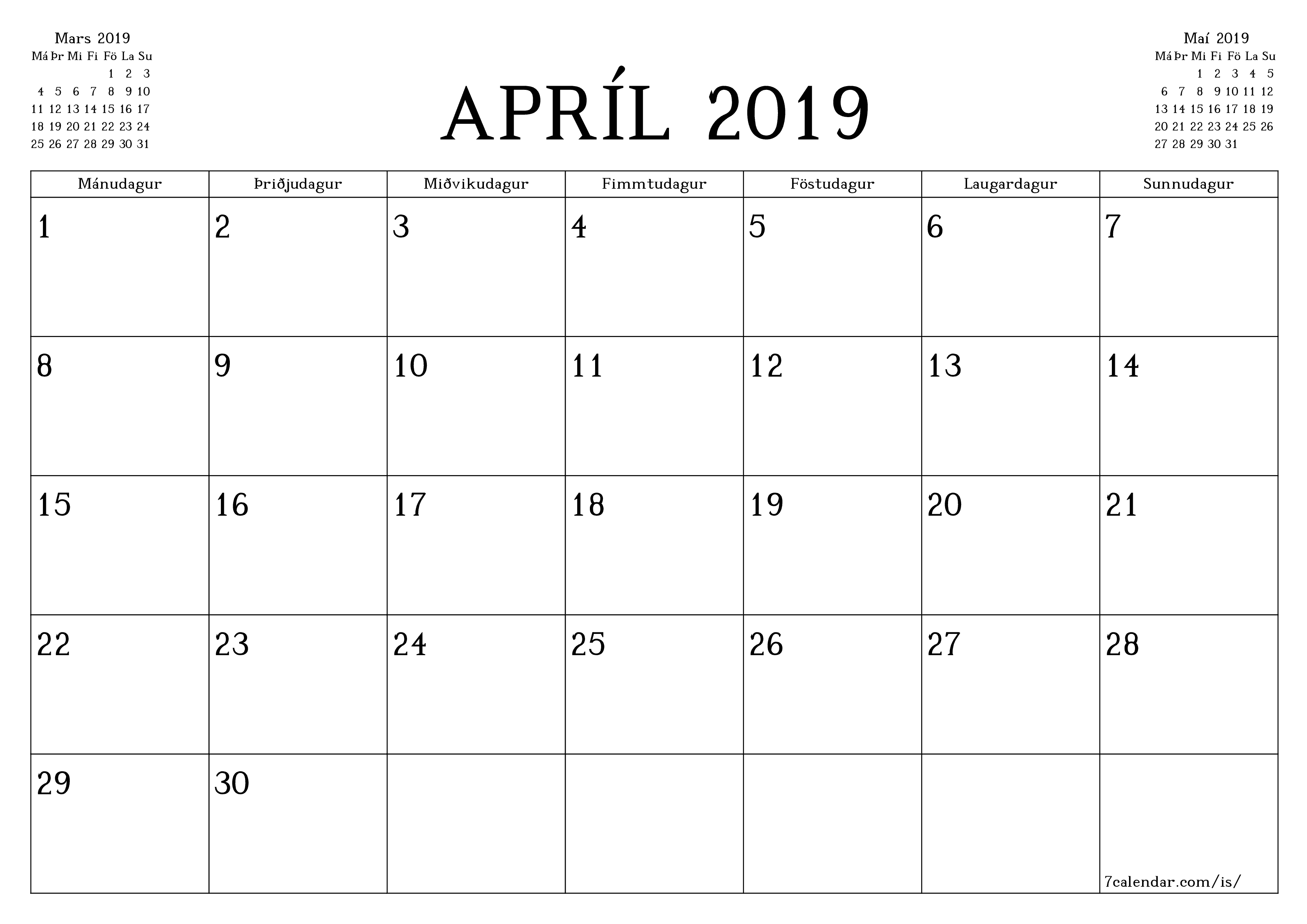 Tómur mánaðarlegur skipuleggjandi fyrir mánuðinn Apríl 2019 með athugasemdum, vista og prenta á PDF PNG Icelandic