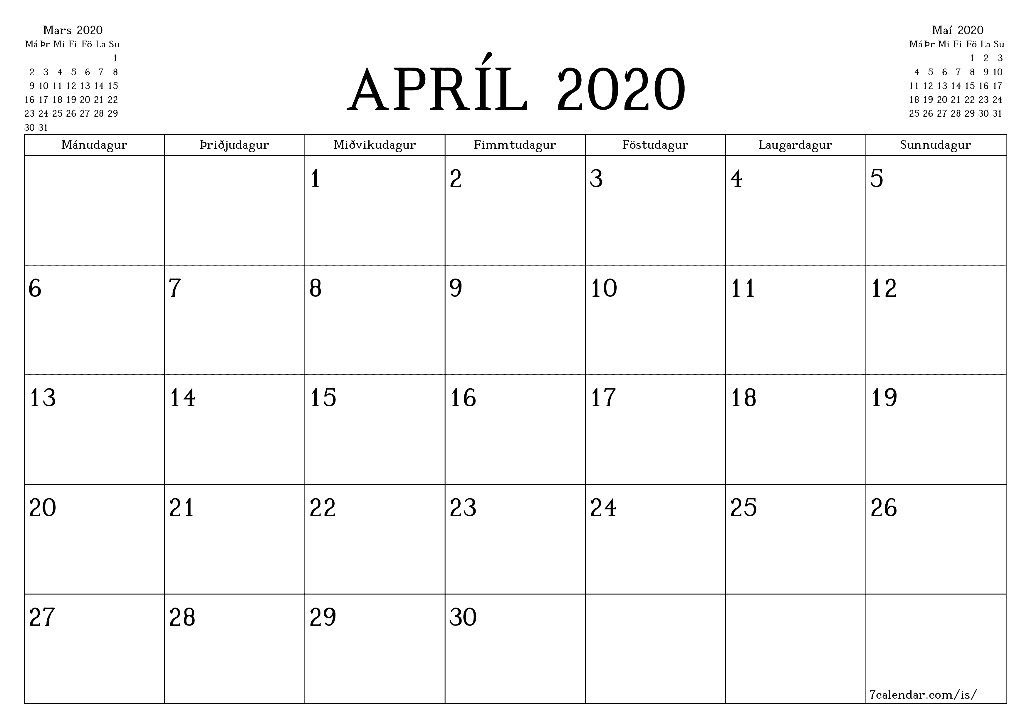 Tómur mánaðarlegur skipuleggjandi fyrir mánuðinn Apríl 2020 með athugasemdum, vista og prenta á PDF PNG Icelandic