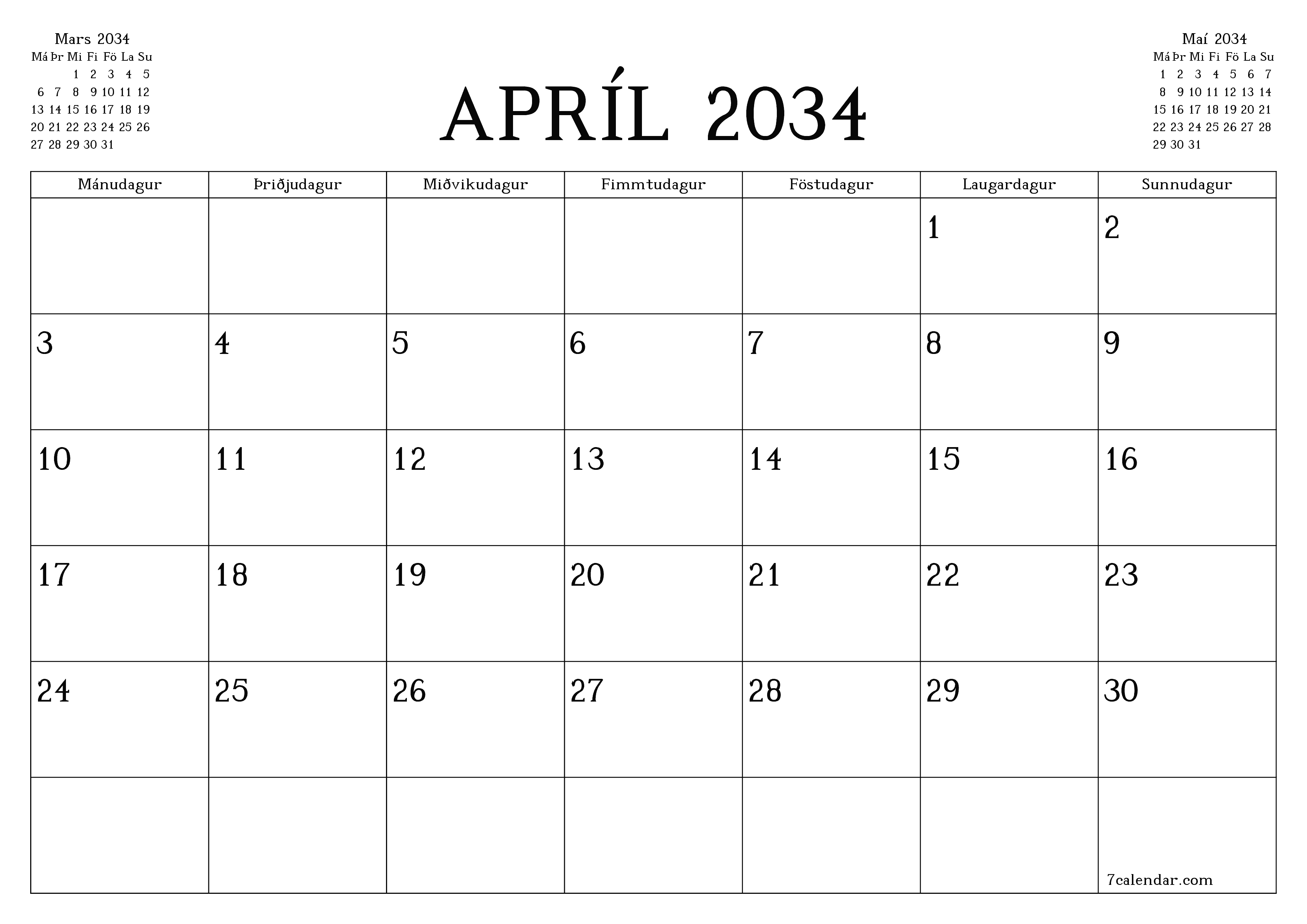 Tómur mánaðarlegur skipuleggjandi fyrir mánuðinn Apríl 2034 með athugasemdum, vista og prenta á PDF PNG Icelandic