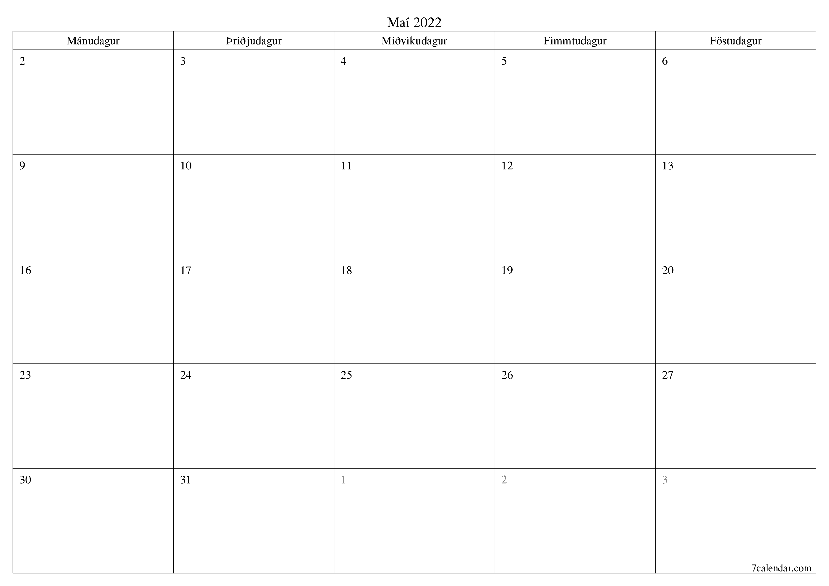 Tómur mánaðarlegur skipuleggjandi fyrir mánuðinn Maí 2022 með athugasemdum, vista og prenta á PDF PNG Icelandic