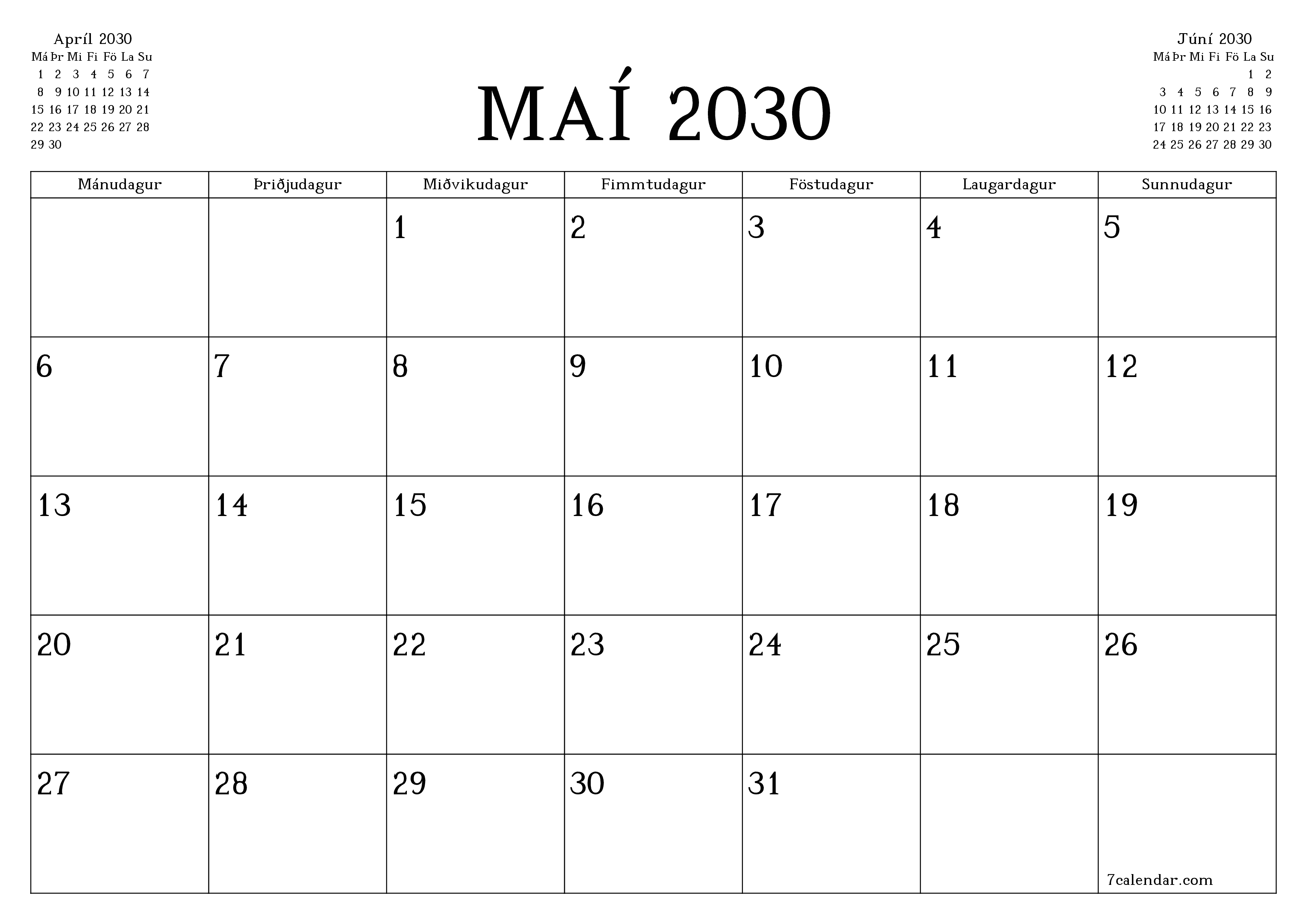 Tómur mánaðarlegur skipuleggjandi fyrir mánuðinn Maí 2030 með athugasemdum, vista og prenta á PDF PNG Icelandic