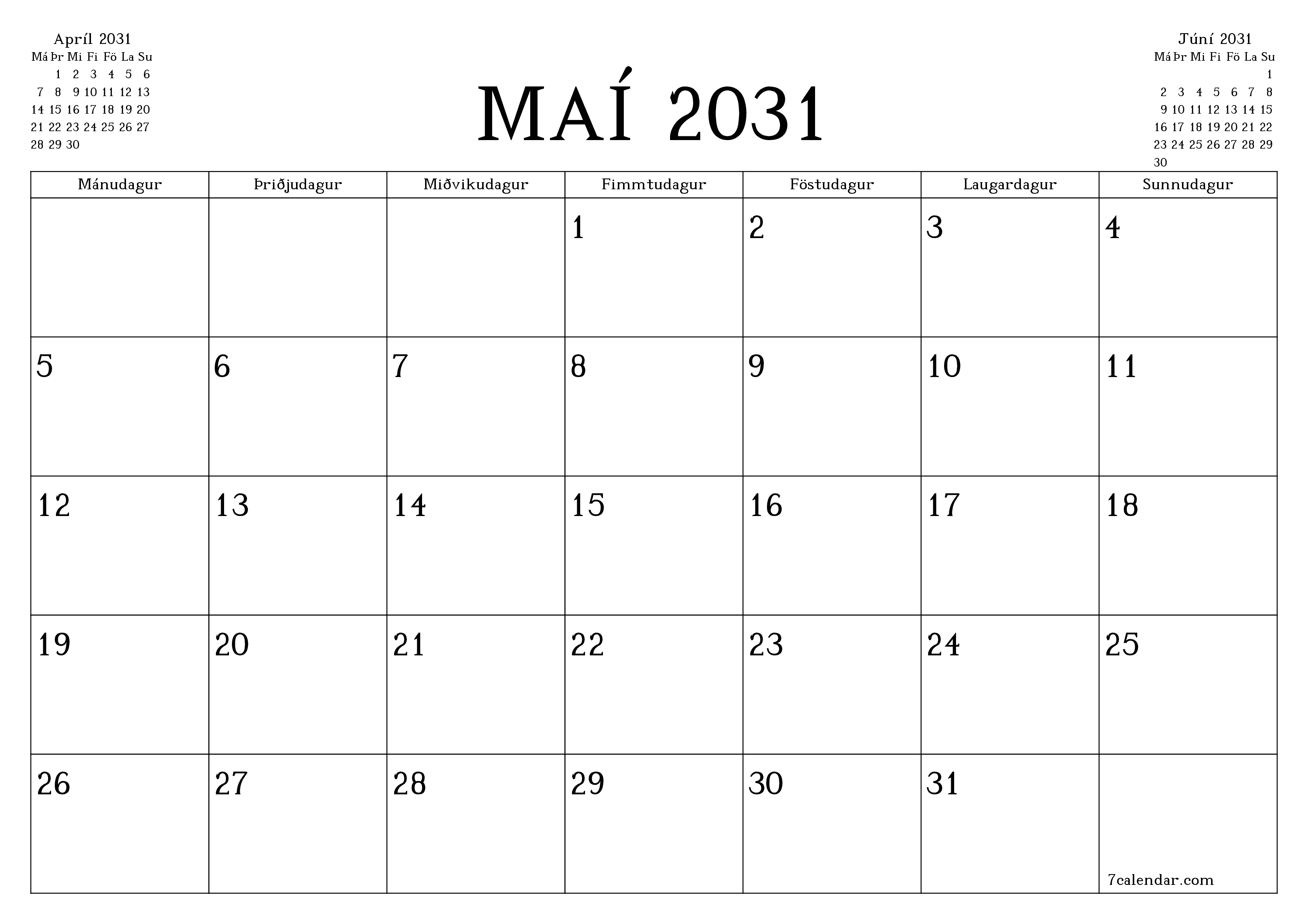 Tómur mánaðarlegur skipuleggjandi fyrir mánuðinn Maí 2031 með athugasemdum, vista og prenta á PDF PNG Icelandic
