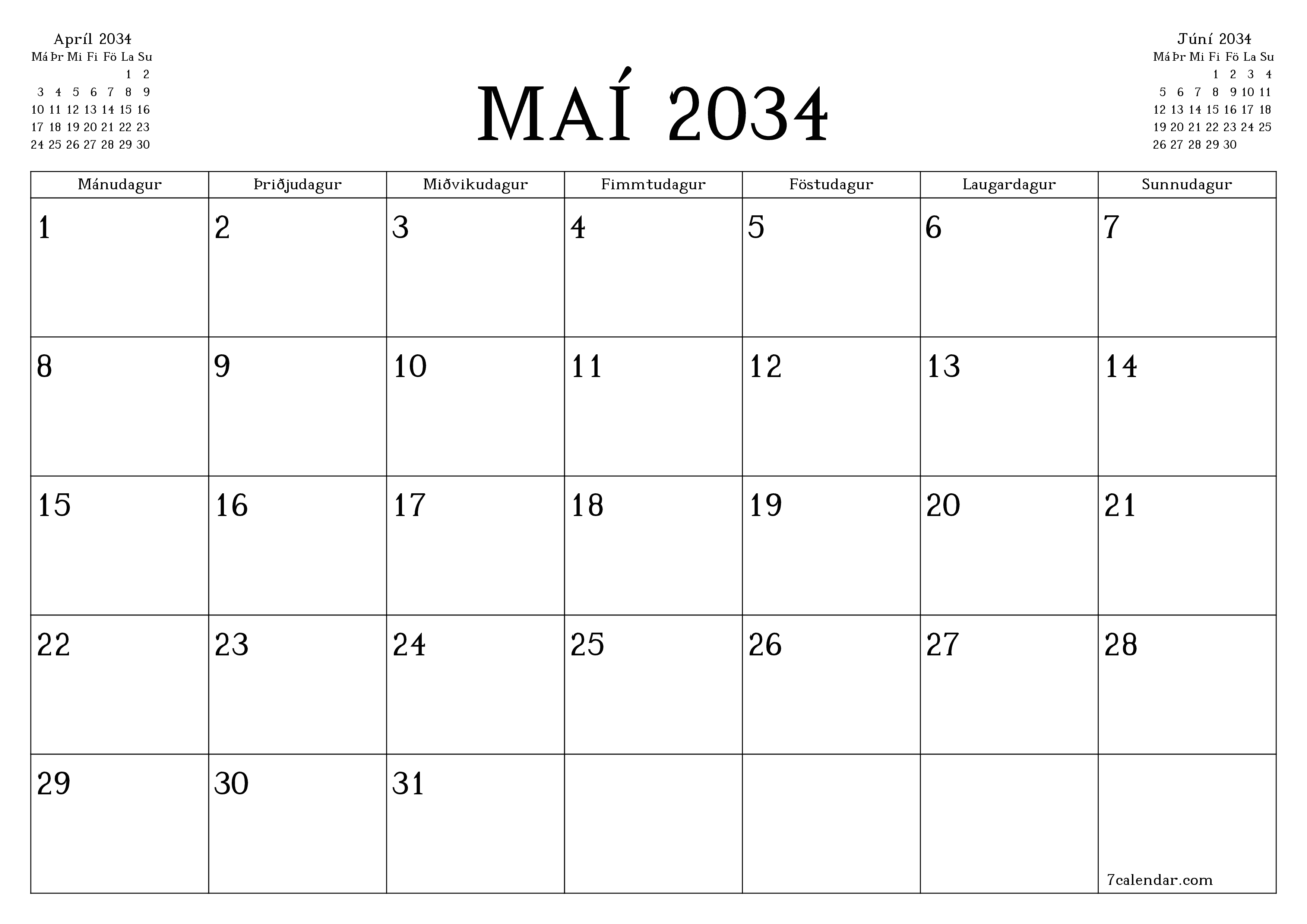 Tómur mánaðarlegur skipuleggjandi fyrir mánuðinn Maí 2034 með athugasemdum, vista og prenta á PDF PNG Icelandic