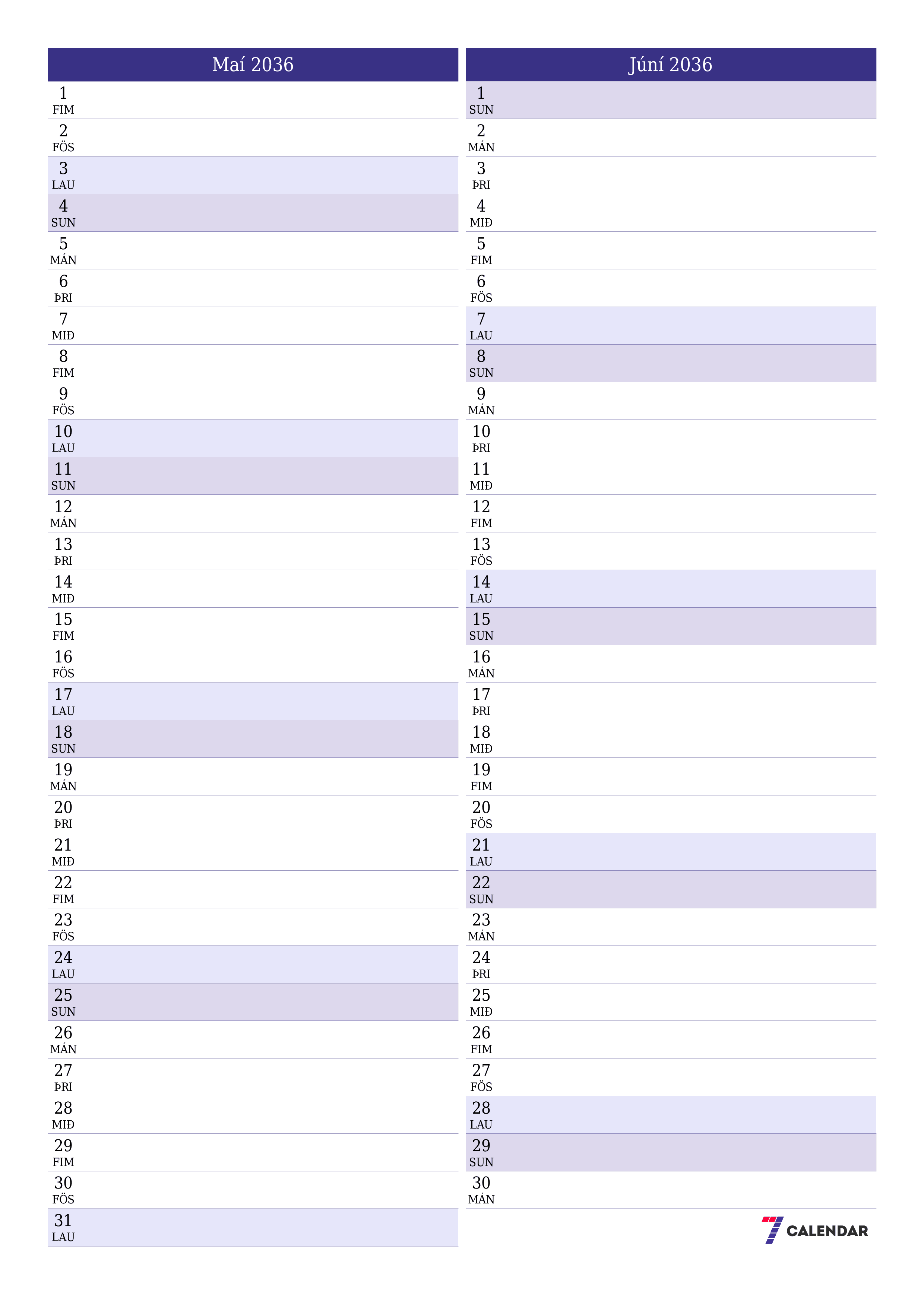 Tómur mánaðarlegur skipuleggjandi fyrir mánuðinn Maí 2036 með athugasemdum, vista og prenta á PDF PNG Icelandic