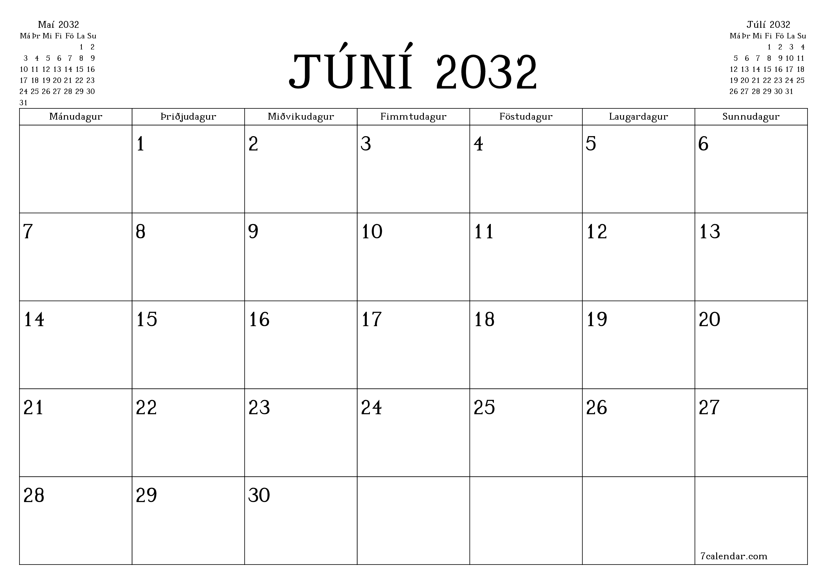 Tómur mánaðarlegur skipuleggjandi fyrir mánuðinn Júní 2032 með athugasemdum, vista og prenta á PDF PNG Icelandic