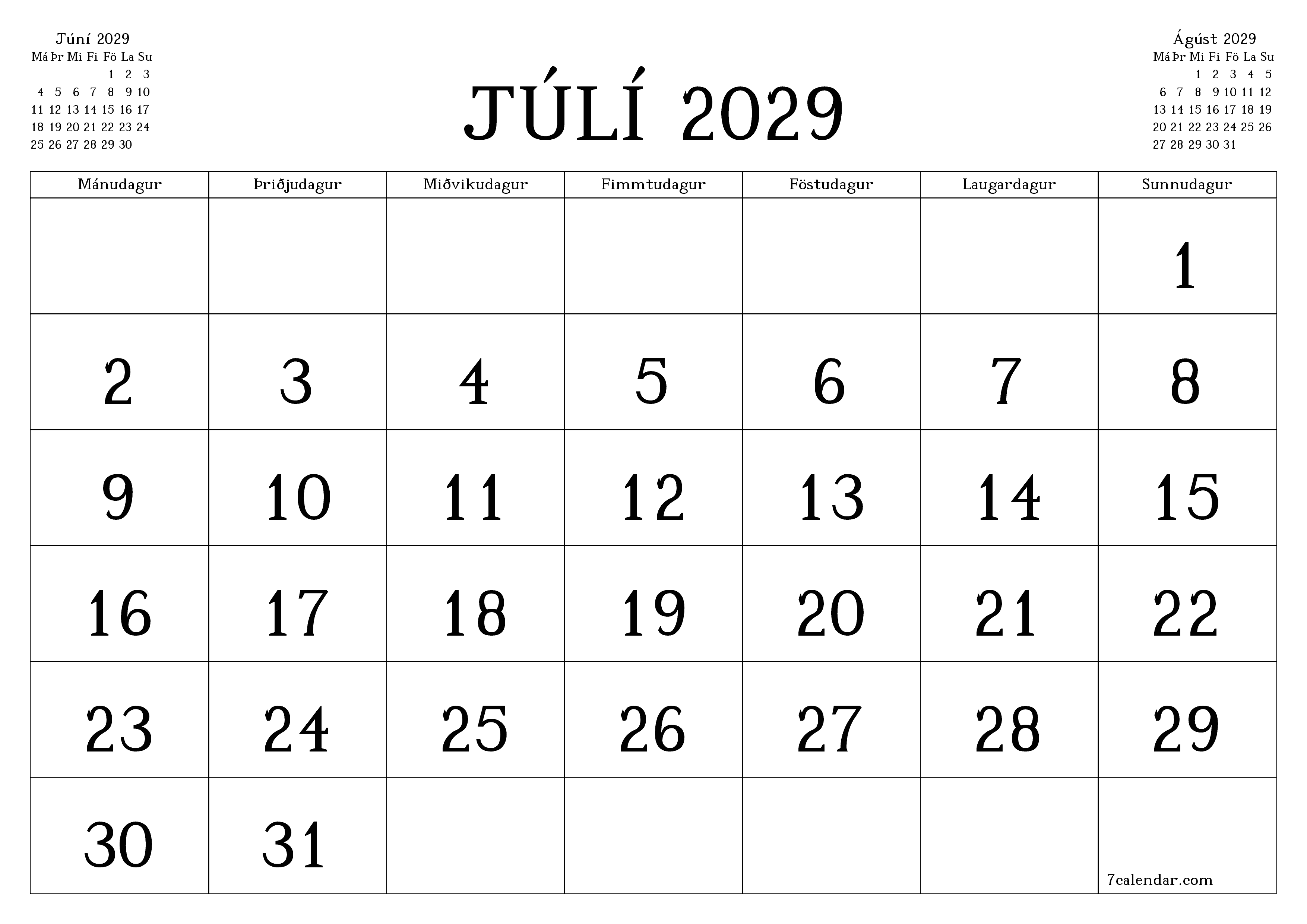 Tómur mánaðarlegur skipuleggjandi fyrir mánuðinn Júlí 2029 með athugasemdum, vista og prenta á PDF PNG Icelandic