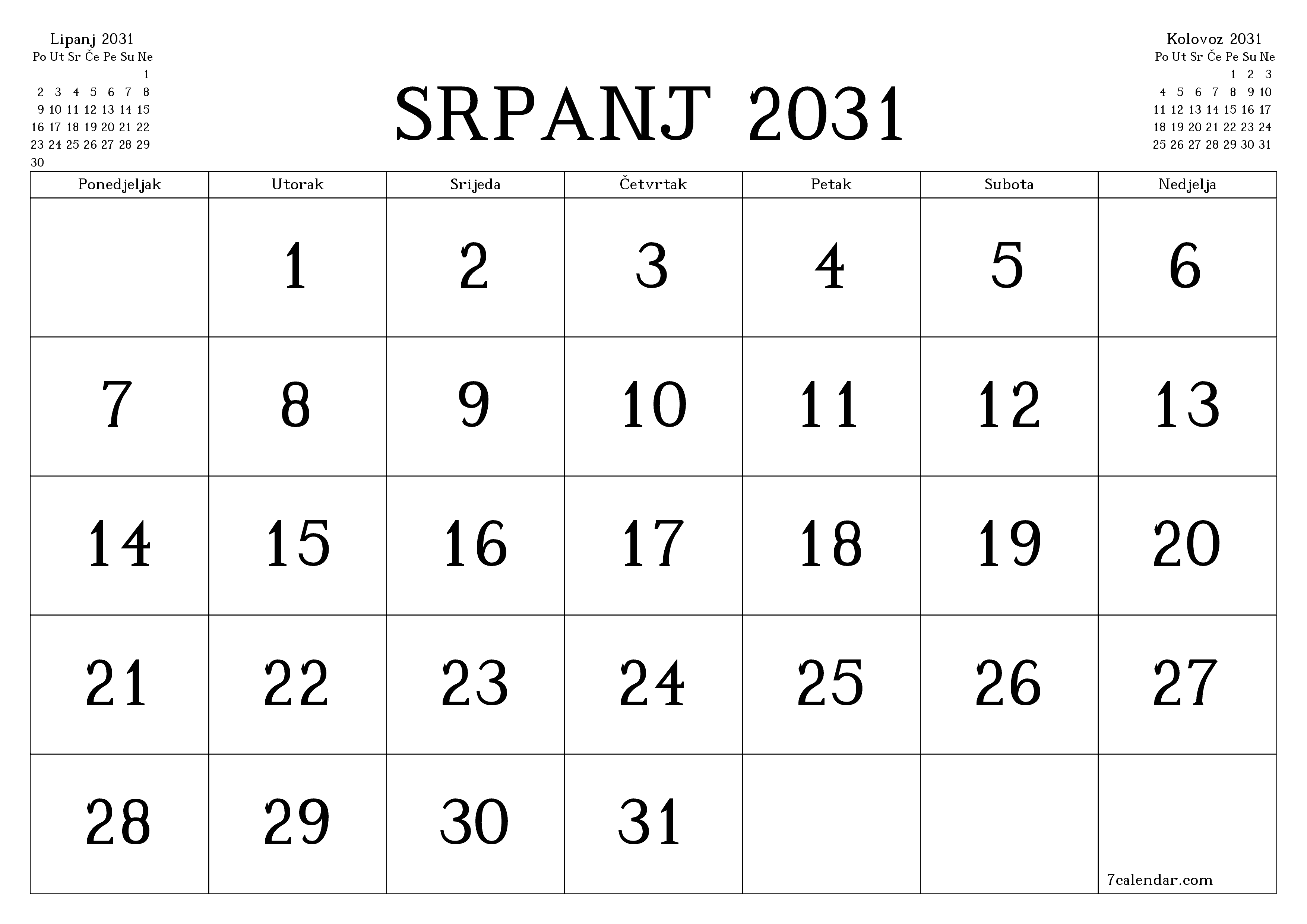 Ispraznite mjesečni planer za mjesec Srpanj 2031 s bilješkama, spremite i ispišite u PDF PNG Croatian