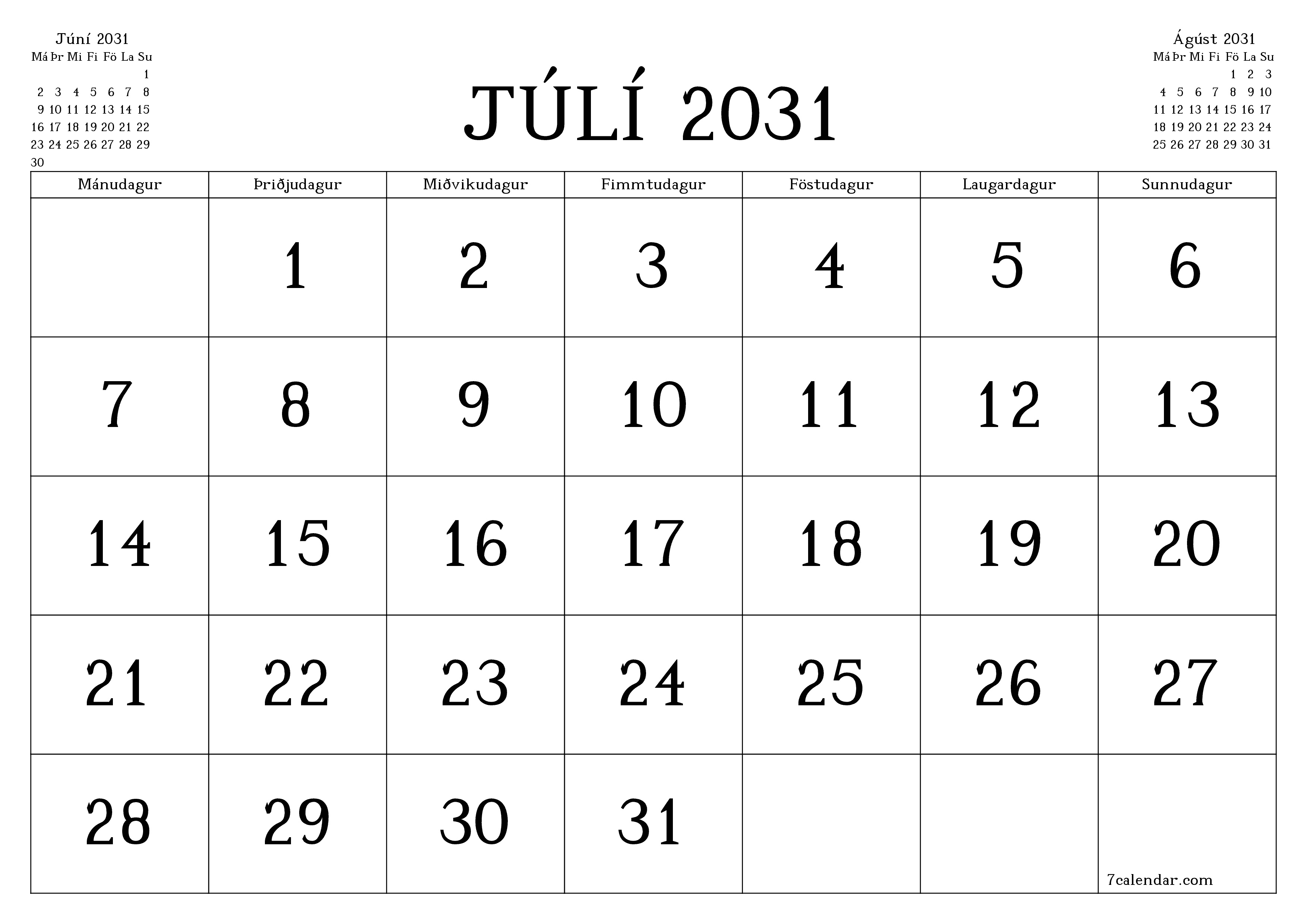 Tómur mánaðarlegur skipuleggjandi fyrir mánuðinn Júlí 2031 með athugasemdum, vista og prenta á PDF PNG Icelandic