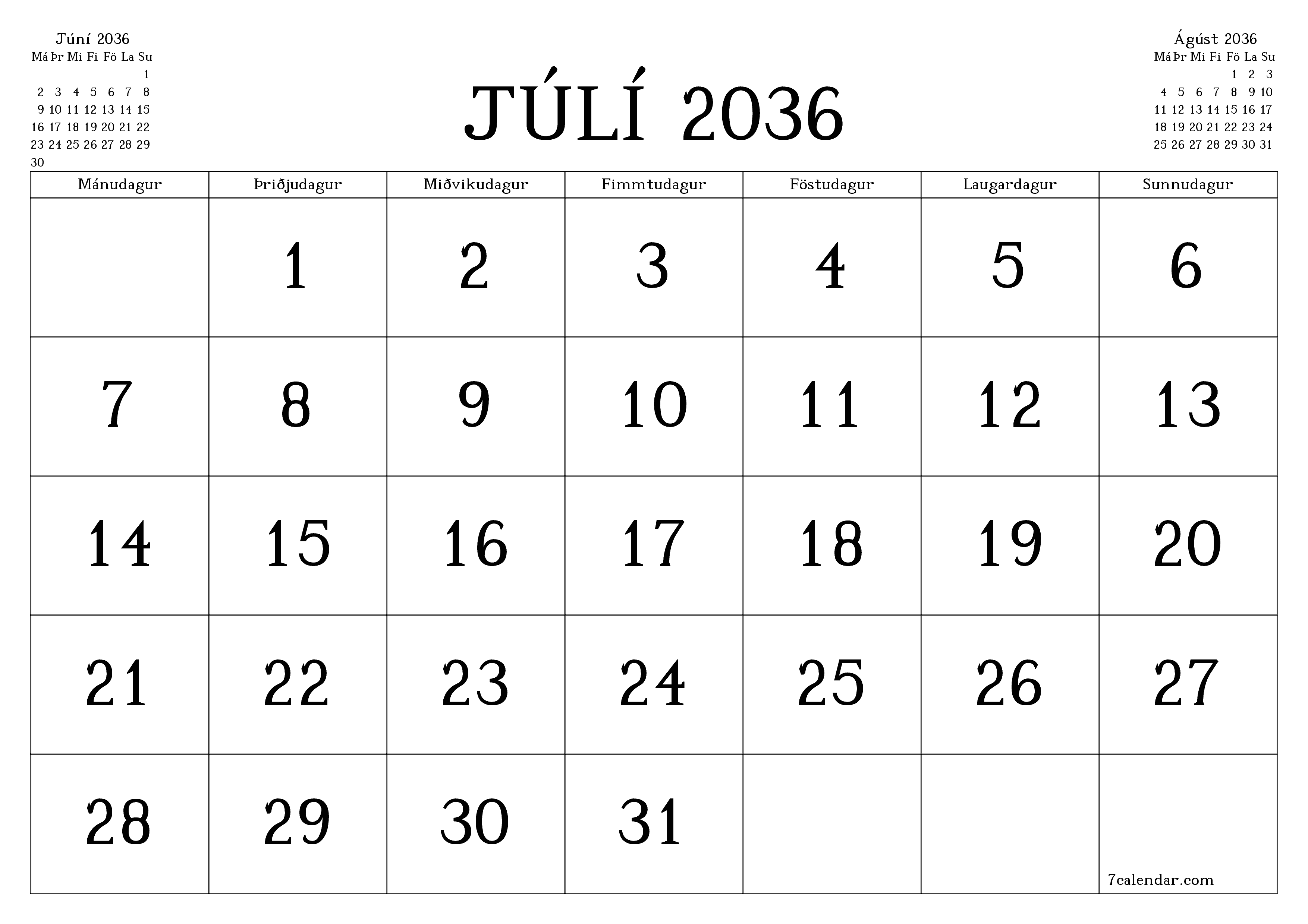 Tómur mánaðarlegur skipuleggjandi fyrir mánuðinn Júlí 2036 með athugasemdum, vista og prenta á PDF PNG Icelandic