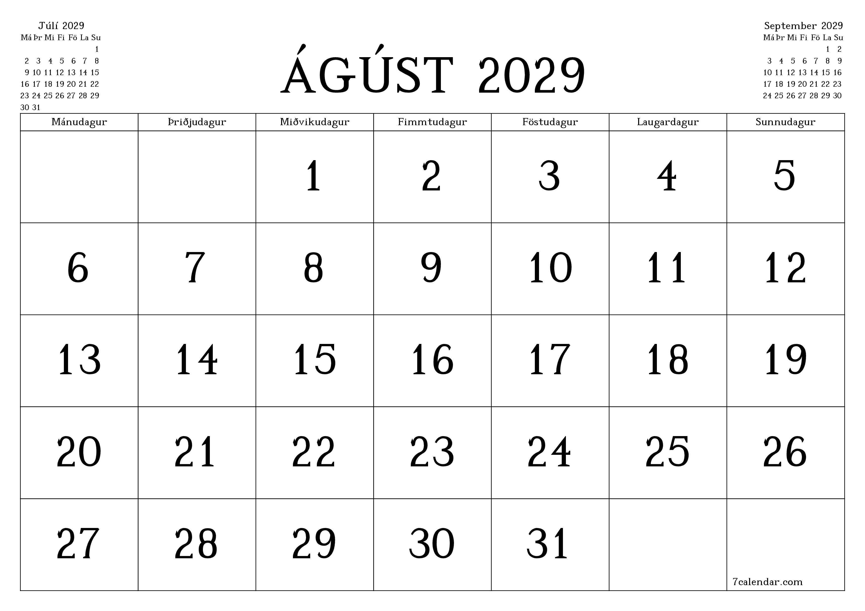 Tómur mánaðarlegur skipuleggjandi fyrir mánuðinn Ágúst 2029 með athugasemdum, vista og prenta á PDF PNG Icelandic
