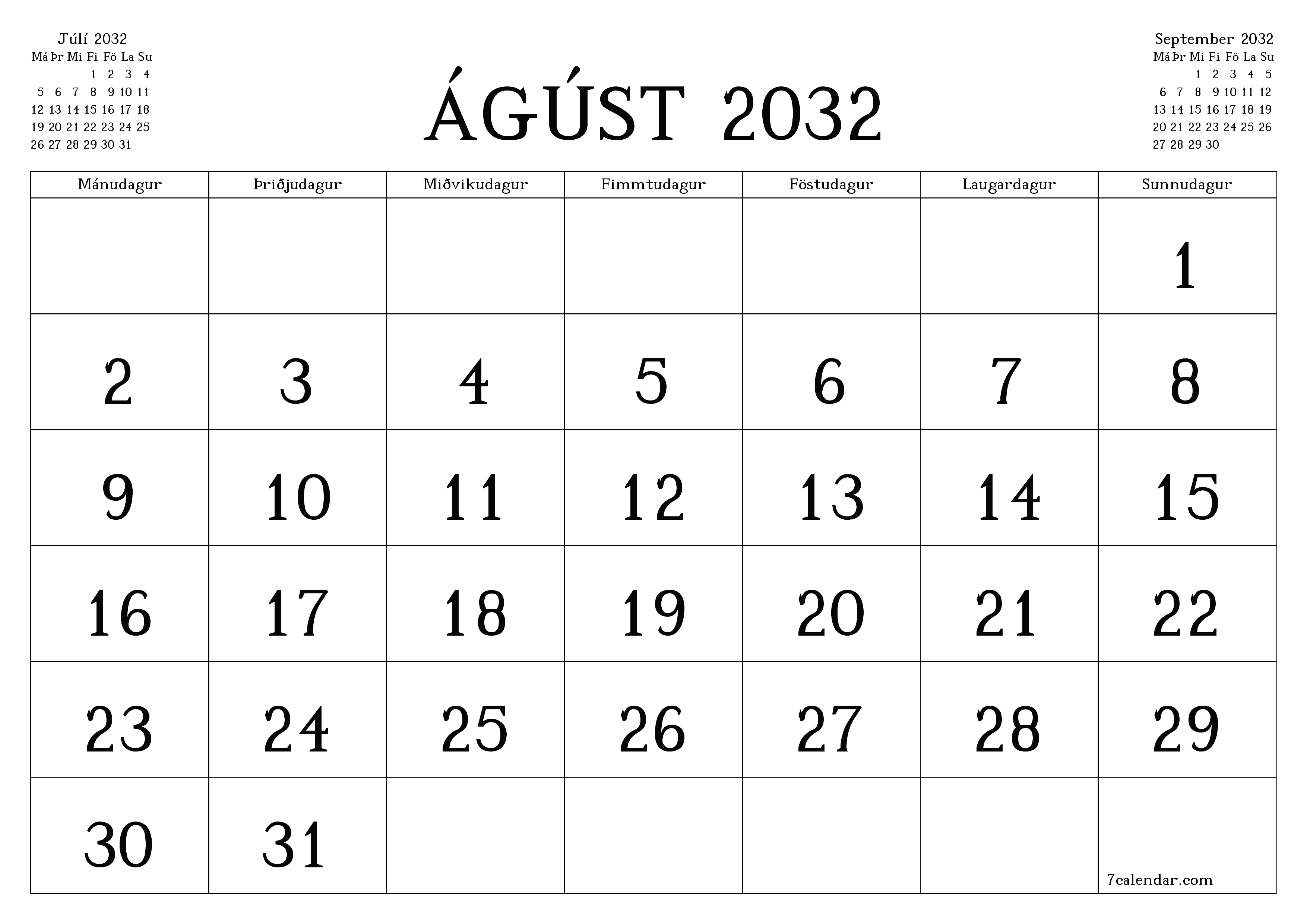 Tómur mánaðarlegur skipuleggjandi fyrir mánuðinn Ágúst 2032 með athugasemdum, vista og prenta á PDF PNG Icelandic