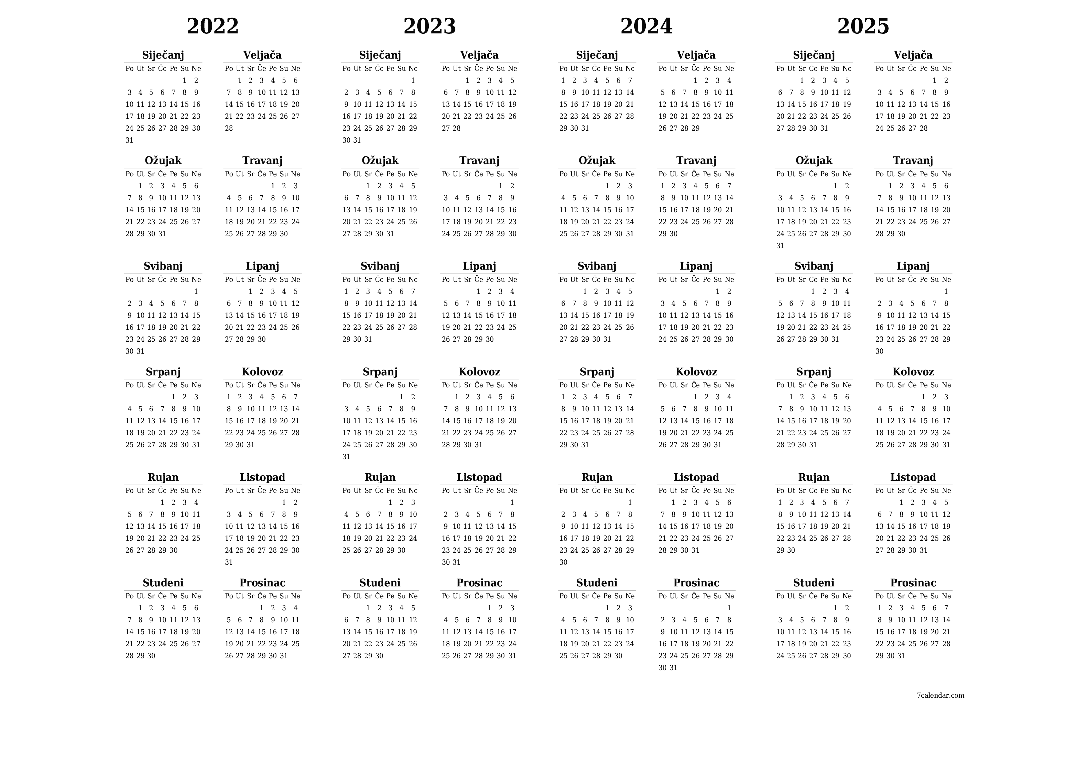 Ispraznite godišnji kalendar planera za godinu 2022, 2023, 2024, 2025 s bilješkama, spremite i ispišite u PDF PNG Croatian - 7calendar.com