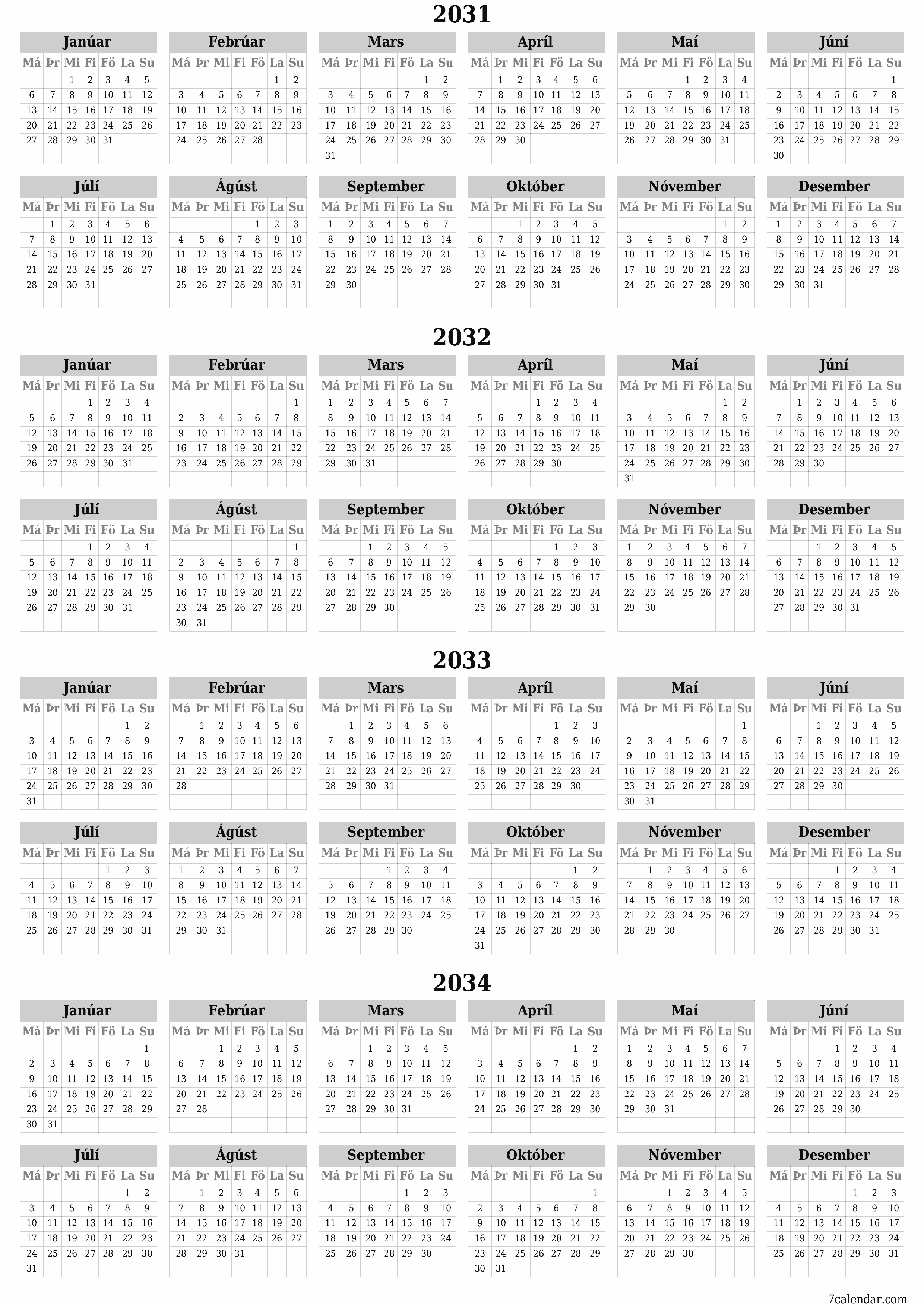 Tómt árlegt dagatal skipuleggjanda fyrir árið 2031, 2032, 2033, 2034 með athugasemdum, vista og prenta á PDF PNG Icelandic