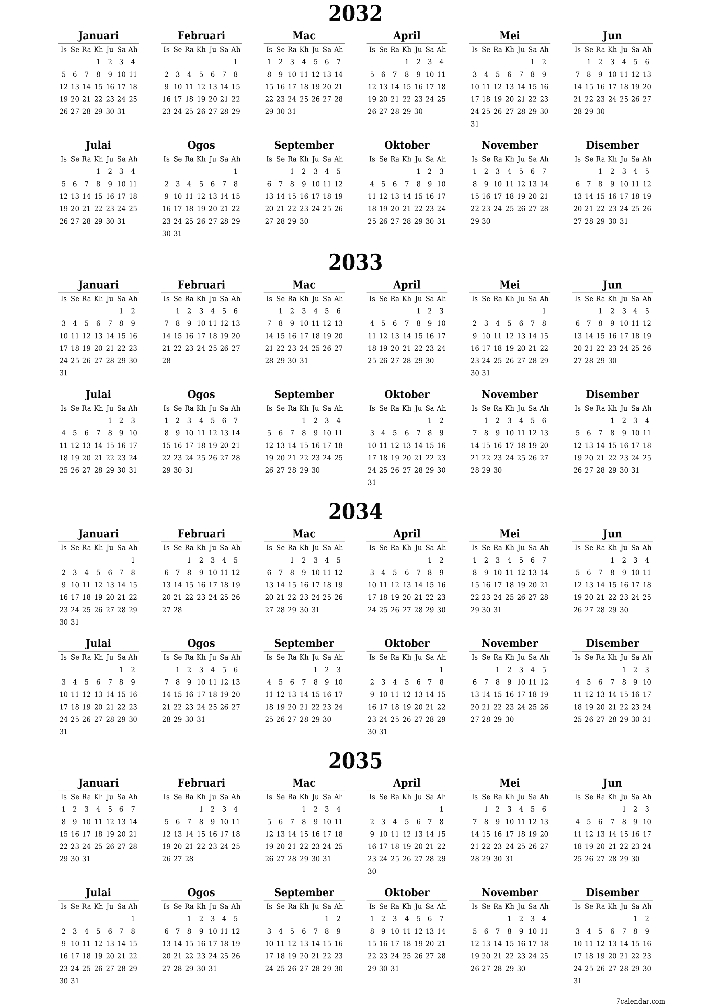 Kalendar perancang tahunan kosong untuk tahun ini 2032, 2033, 2034, 2035 dengan nota, simpan dan cetak ke PDF PNG Malay