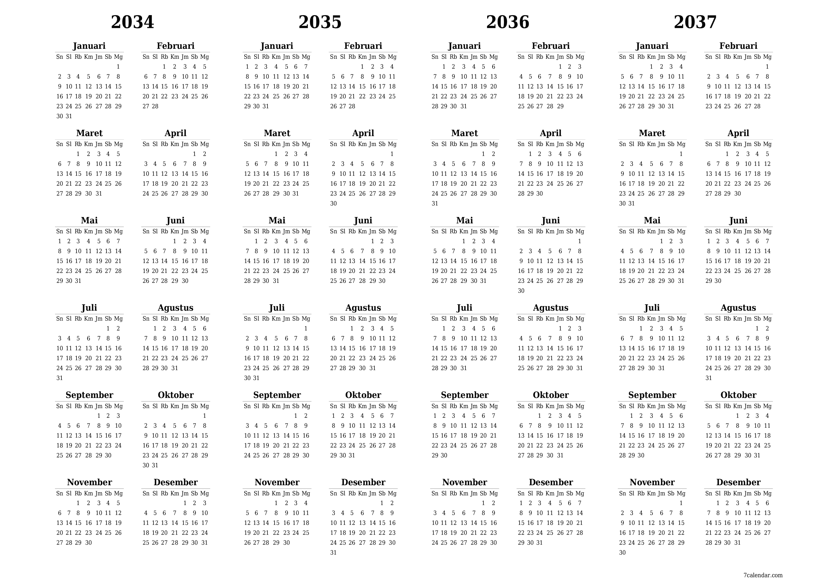 Kosongkan kalender perencana tahunan untuk tahun ini 2034, 2035, 2036, 2037 dengan catatan, simpan dan cetak ke PDF PNG Indonesian