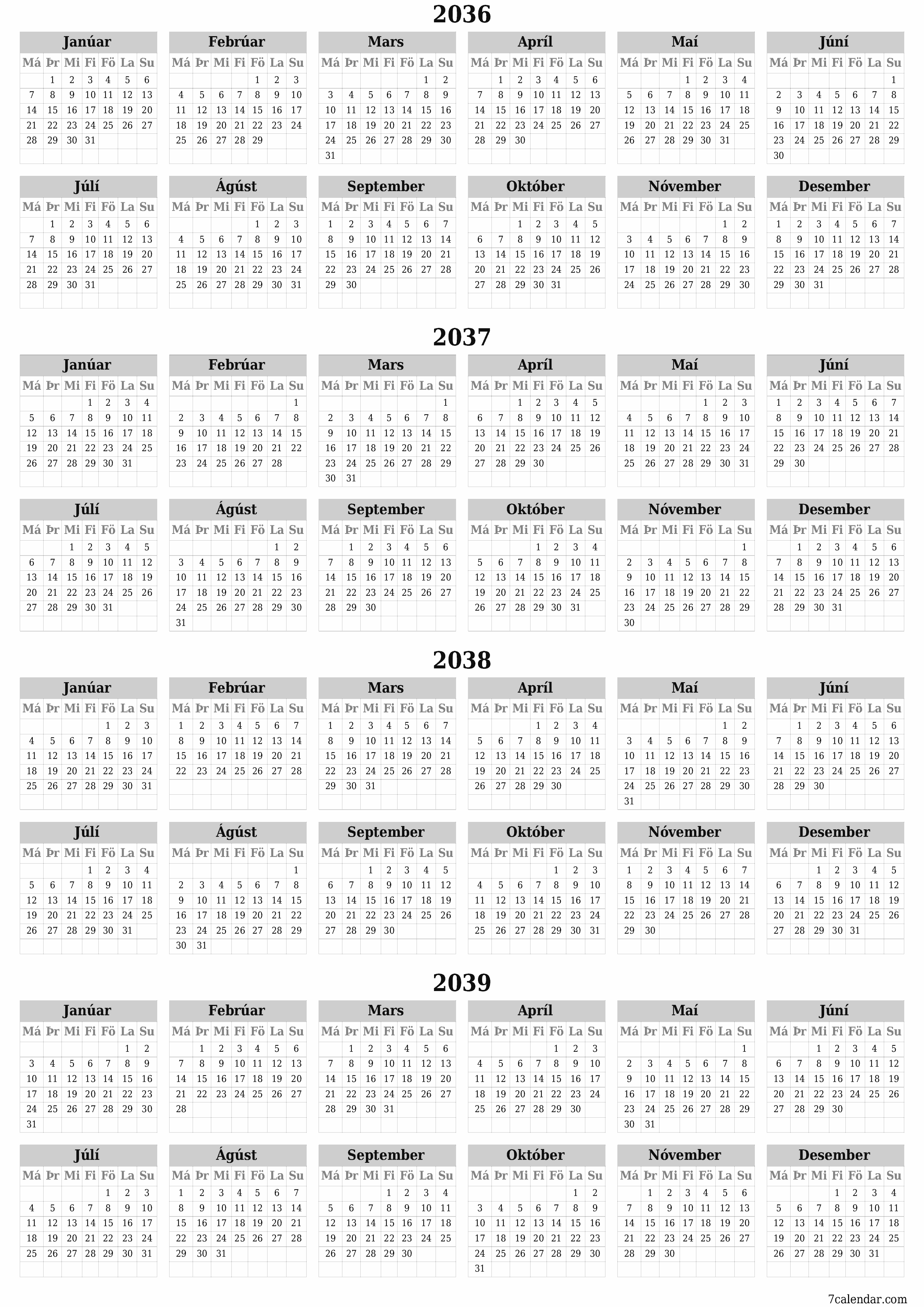 Tómt árlegt dagatal skipuleggjanda fyrir árið 2036, 2037, 2038, 2039 með athugasemdum, vista og prenta á PDF PNG Icelandic